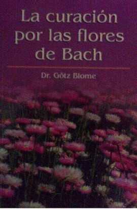 LA CURACIN POR LAS FLORES DE BACH