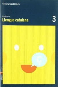 QUADERN LLENGUA CATALANA 3 C.BAS.