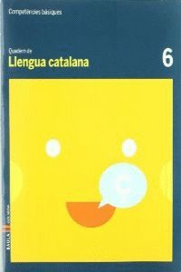 QUADERN LLENGUA CATALANA 6 C.BAS.