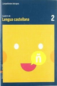 CUADERNO LENGUA CASTELLANA 2 C.BAS.