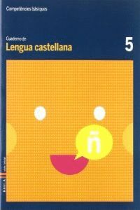 CUADERNO LENGUA CASTELLANA 5 C.BAS.