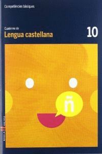 CUADERNO LENGUA CASTELLANA 10 CICLE MITJ COMPETNCIES BSIQUES