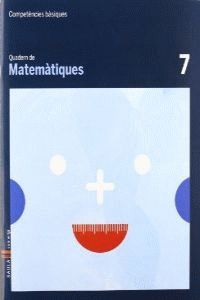 QUADERN MATEMTIQUES 7 CICLE MITJ COMPETNCIES BSIQUES