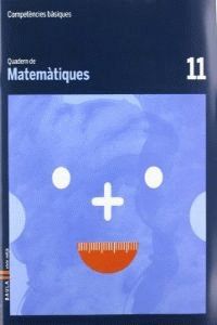 QUADERN MATEMTIQUES 11 CICLE MITJ COMPETNCIES BSIQUES