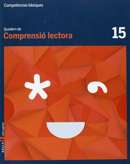 QUADERN COMPRENSI LECTORA 15 CICLE SUPERIOR COMPETNCIES BSIQUES