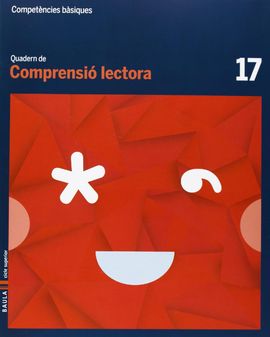 QUADERN COMPRENSIÓ LECTORA 17 CICLE SUPERIOR COMPETÈNCIES BÀSIQUES