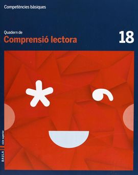 QUADERN COMPRENSI LECTORA 18 CICLE SUPERIOR COMPETNCIES BSIQUES