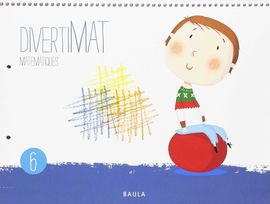 DIVERTIMAT MATEMTIQUES 6 INFANTIL