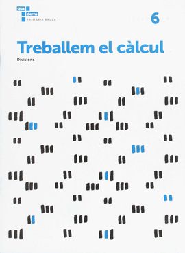 TREBALLEM EL CLCUL 6 PRIMRIA BAULA