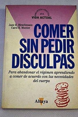 COMER SIN PEDIR DISCULPAS