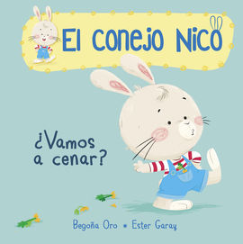 VAMOS A CENAR? (EL CONEJO NICO 1)