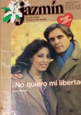 NO QUIERO MI LIBERTAD