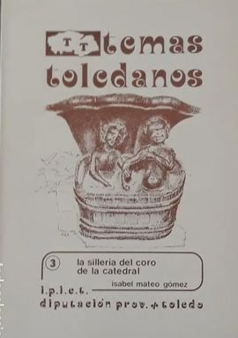 LA SILLERIA DEL CORO DE LA CATEDRAL DE TOLEDO