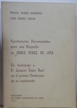 APORTACIONES DOCUMENTALES PARA BIOGRAFIA DE GINES PEREZ DE HITA