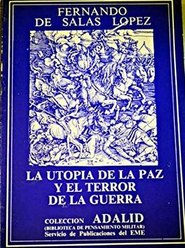 LA UTOPIA DE LA PAZ Y EL TERROR A LA GUERRA