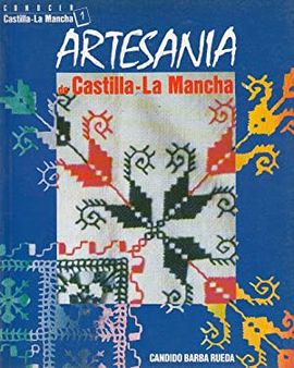 ARTESANÍA DE CASTILLA-LA MANCHA