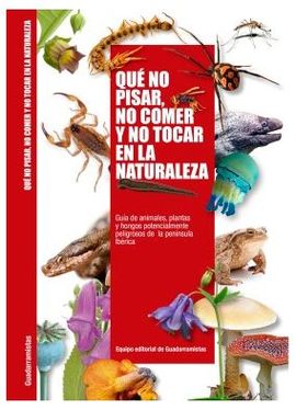 QU NO PISAR, NO COMER Y NO TOCAR EN LA NATURALEZA