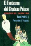EL FANTASMA DEL CHATEAU PALACE