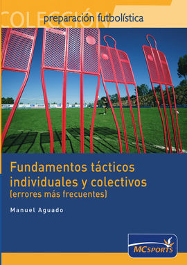 FUNDAMENTOS TCTICOS INDIVIDUALES Y COLECTIVOS (ERRORES MS FRECUENTES)