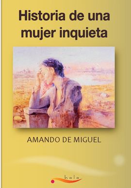 HISTORIA DE UNA MUJER INQUIETA