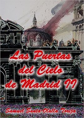 LAS PUERTAS DEL CIELO DE MADRID II