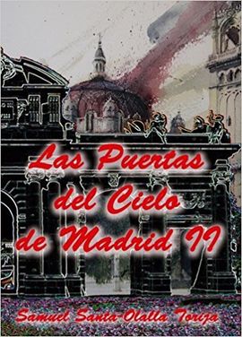 LAS PUERTAS DEL CIELO DE MADRID II