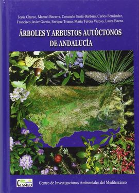 RBOLES Y ARBUSTOS AUTCTONOS DE ANDALUCA