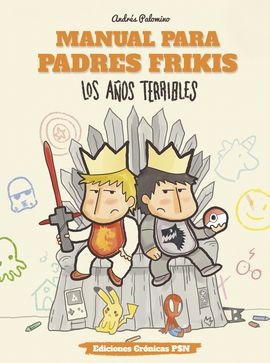 MANUAL PARA PADRES FRIKIS: LOS AOS TERRIBLES