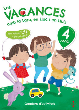 LES VACANCES AMB LA LARA, EN LLUC I EN LLUS, 4 ANYS