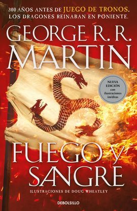 FUEGO Y SANGRE (CANCI�N DE HIELO Y FUEGO)
