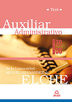 AUXILIARES ADMINISTRATIVOS DE LA UNIVERSIDAD MIGUEL HERNNDEZ. TE