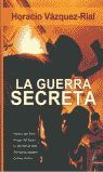 LA GUERRA SECRETA