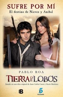 SUFRE POR M. EL LIBRO DE LA SERIE TIERRA DE LOBOS