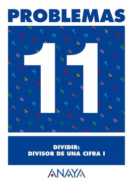 PROBLEMAS 11. DIVIDIR: DIVISOR DE UNA CIFRA I.
