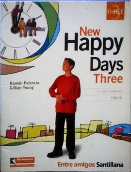 ENTRE AMIGOS, NEW HAPPY DAYS THREE, EDUCACIN PRIMARIA, 3 CICLO