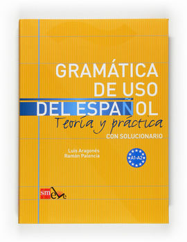 GRAMTICA DE USO DEL ESPAOL. A1-A2