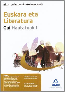 BIGARREN HEZKUNTZAKO IRAKASLEAK. EUSKARA ETA LITERATURA. GAI HAUTATUAK I