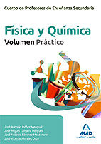 CUERPO DE PROFESORES DE ENSEANZA SECUNDARIA, FSICA Y QUMICA. VOLUMEN PRCTICO