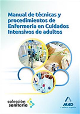 MANUAL DE TCNICAS Y PROCEDIMIENTOS DE ENFERMERA EN CUIDADOS INTENSIVOS ADULTOS