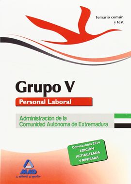 GRUPO V PERSONAL LABORAL DE LA ADMINISTRACIN DE LA COMUNIDAD AUTNOMA DE EXTREM