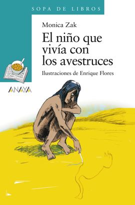 EL NIO QUE VIVA CON LOS AVESTRUCES