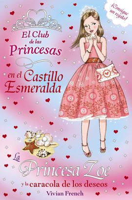 LA PRINCESA ZOE Y LA CARACOLA DE LOS DESEOS