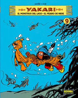 YAKARI 9, EL MONSTRUO DEL LAGO  EL P�JARO DE NIEVE