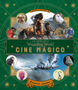 J.K. ROWLING'S WIZARDING WORLD: CINE MÁGICO. VOLUMEN 2