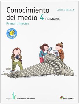 CONOCIMIENTO DEL MEDIO CEUTA Y MELILLA 4 PRIMARIA M LIGERA LOS CAMINOS DEL SABER