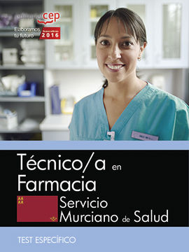 TÉCNICO/A EN FARMACIA. SERVICIO MURCIANO DE SALUD. TEST ESPECÍFICOS