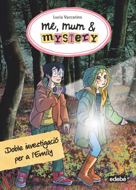 ME, MUM & MYSTERY 9: DOBLE INVESTIGACI PER A L?EMILY