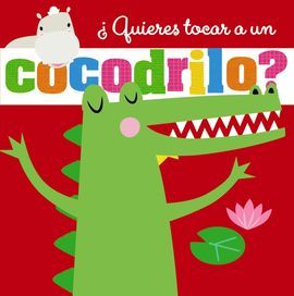 �QUIERES TOCAR A UN COCODRILO?
