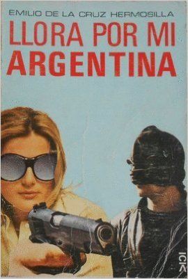 LLORA POR M�, ARGENTINA