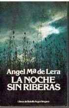 NOCHE SIN RIBERAS, LA